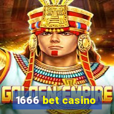 1666 bet casino